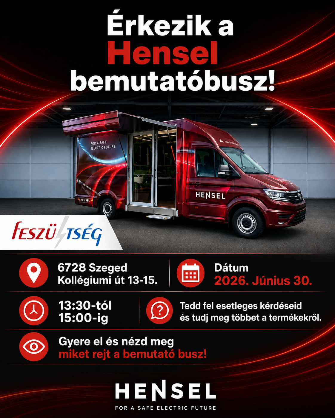 Érkezik a Hensel bemutató busz Szegedre - flyer Feszültség kft.