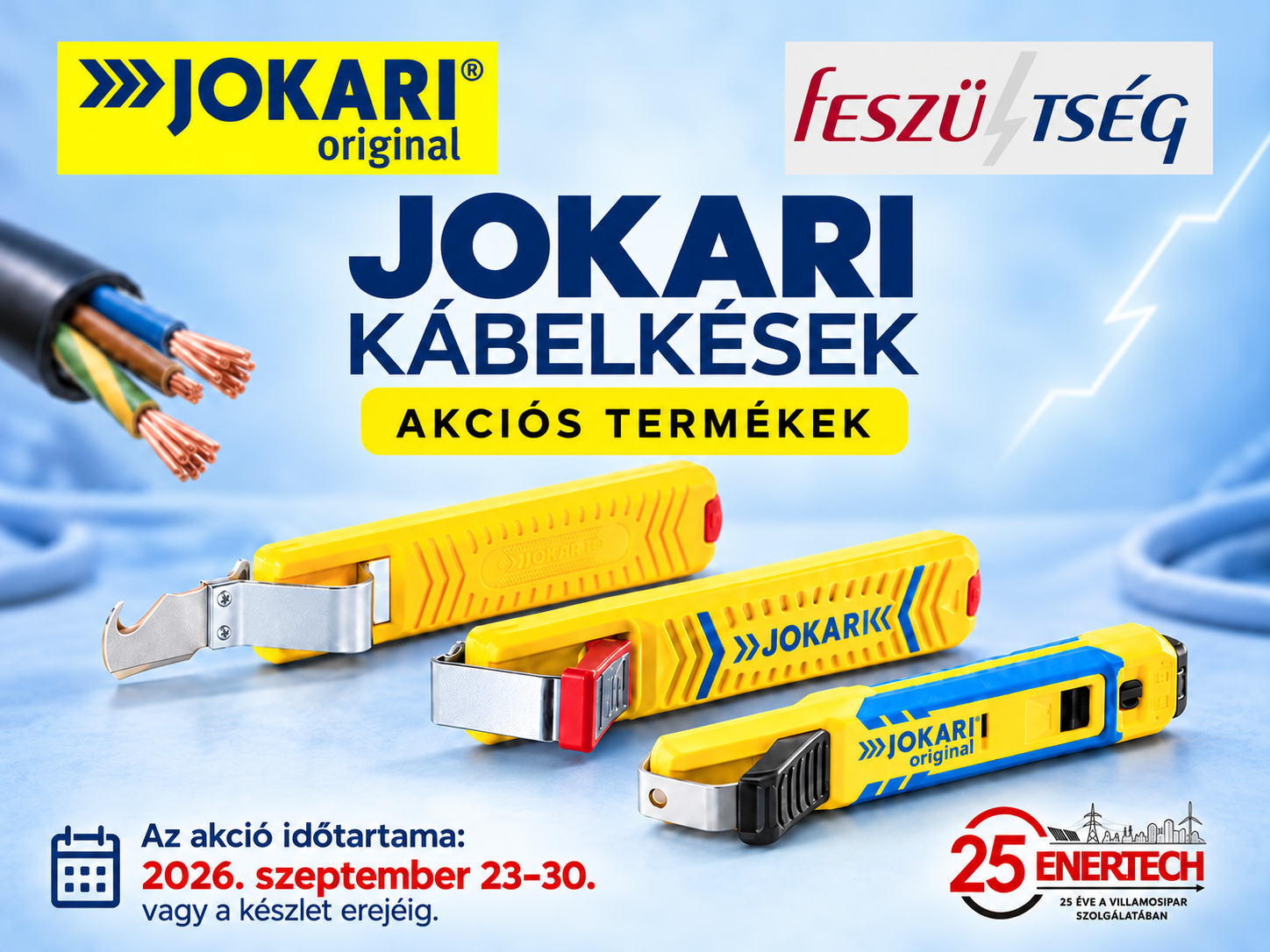 JOKARI kábelkések akcióban a Feszültségnél - banner