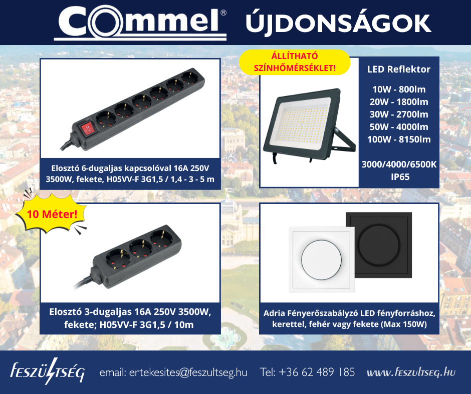 Commel újdonságok a Feszültség Kft.-nél!
